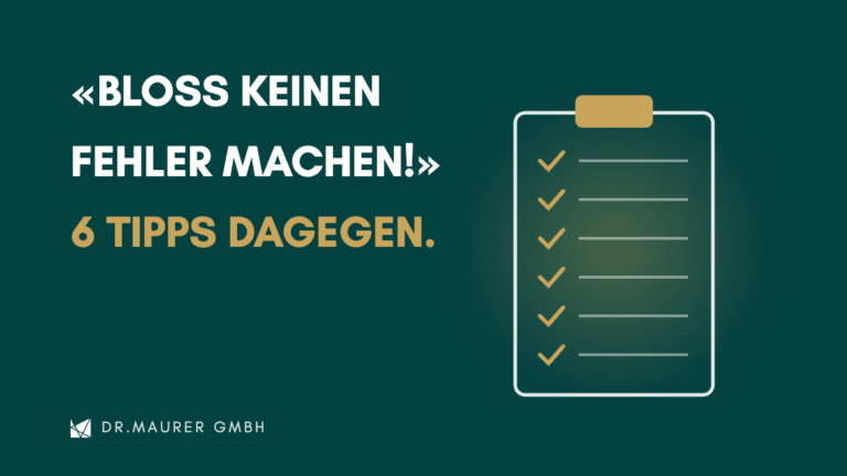 Jetzt bloss keinen Fehler machen! — 6 Tipps für eine positive Fehlerkultur